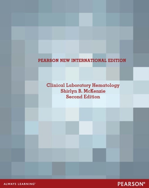 Clinical Laboratory Hematology - Pearson New International Edition
