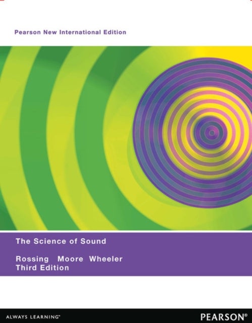 Science of Sound, The - Pearson New International Edition