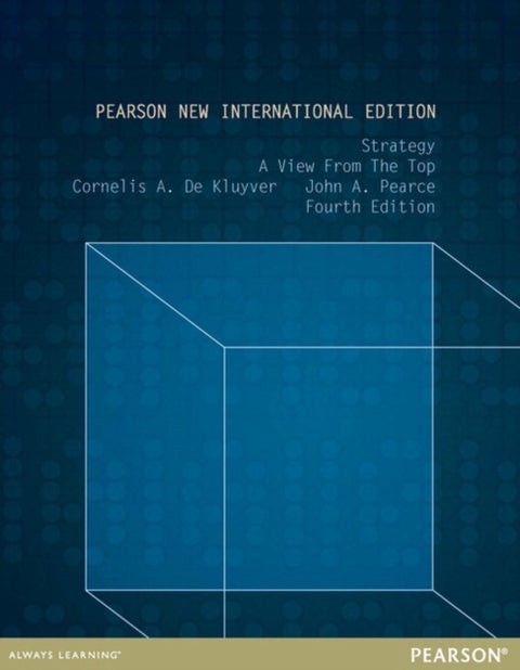 Strategy: A View From The Top - Pearson New International Edition
