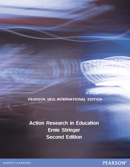 Action Research in Education - Pearson New International Edition