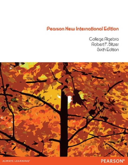 College Algebra - Pearson New International Edition