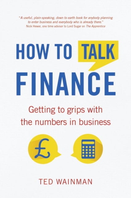 How To Talk Finance - Getting to grips with the numbers in business