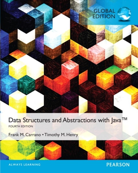 Data Structures and Abstractions with Java, Global Edition - Global Edition