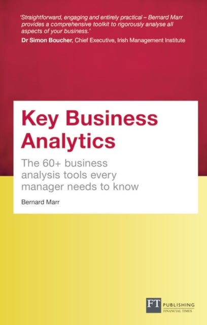 Key Business Analytics, Travel Edition - The 60+ tools every manager needs to turn data into insights