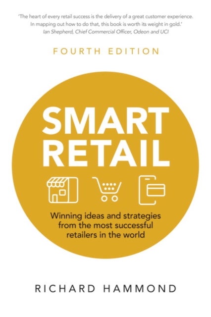 Smart Retail - Winning ideas and strategies from the most successful retailers in the world