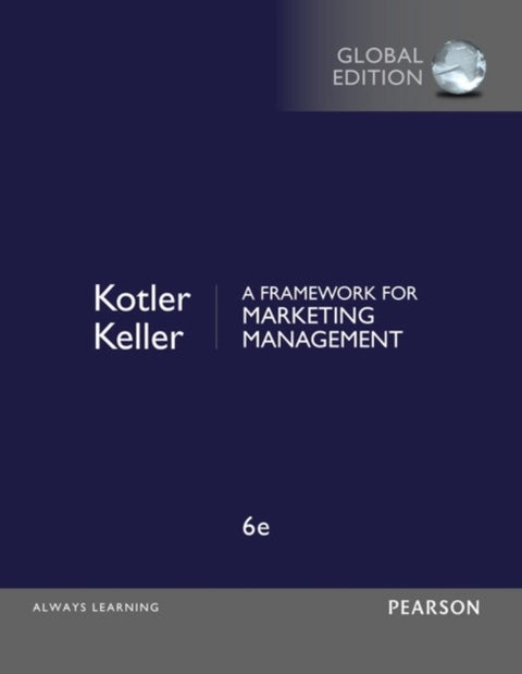 Framework for Marketing Management, A, Global Edition - European Edition