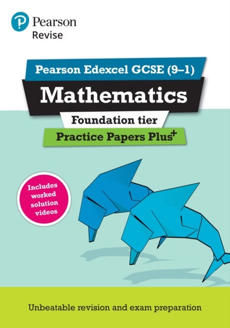 Pearson REVISE Edexcel GCSE Maths (Foundation) Practice Papers Plus - for 2026, 2027 exams