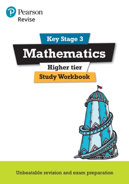 Pearson REVISE Key Stage 3 Maths (Higher) Study Workbook for preparing for GCSEs in 2025 and 2026 - for home learning, 2022 and 2023 assessments and exams