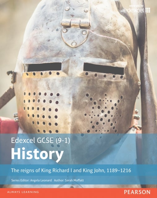 Edexcel GCSE (9-1) History The reigns of King Richard I and King John, 1189¿1216 Student Book