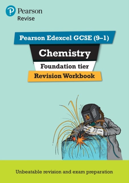 Pearson REVISE Edexcel GCSE Chemistry (Foundation) Revision Workbook - for 2025 and 2026 exams