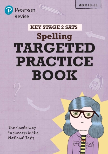 Pearson REVISE Key Stage 2 SATs English Spelling - Targeted Practice for 2026, 2027 exams