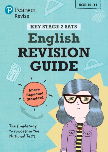 Pearson REVISE Key Stage 2 SATs English Revision Guide Above Expected Standard for the 2025 and 2026