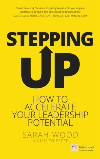 Stepping Up - How to accelerate your leadership potential