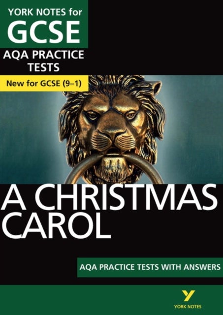 A Christmas Carol AQA Practice Tests with answers York Notes - for 2026, 2027 exams - York Notes Series
