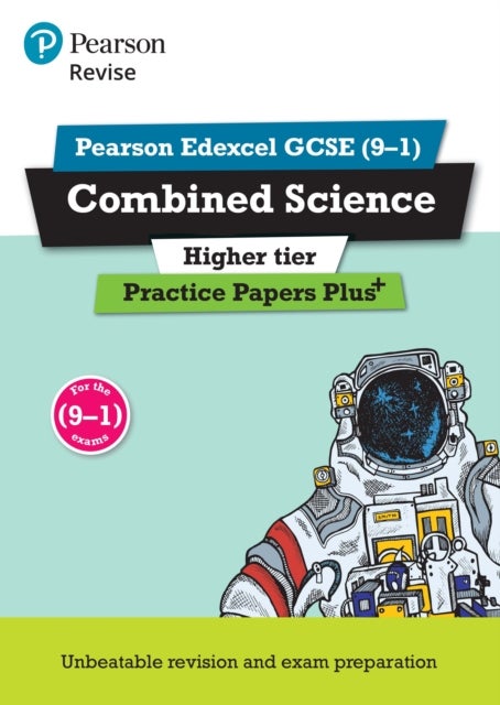 Pearson REVISE Edexcel GCSE Combined Science (Higher): Practice Papers Plus - for 2025 and 2026 exam