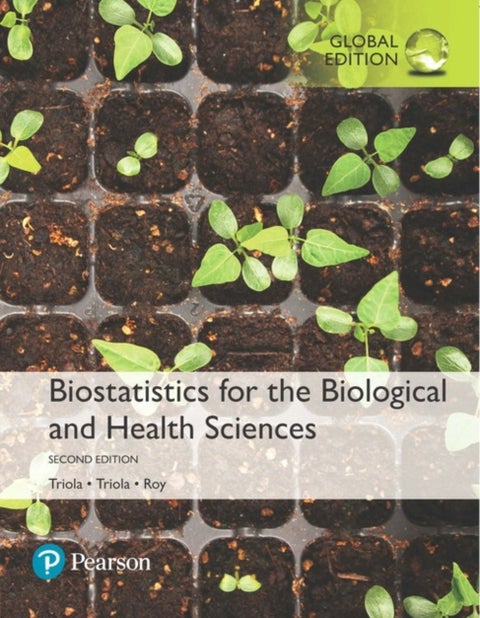 Biostatistics for the Biological and Health Scienc