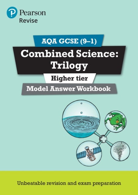 Pearson REVISE AQA GCSE Combined Science Trilogy Model Answer Workbook (Higher) - for 2026, 2027 exams