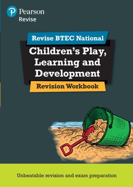 Pearson REVISE BTEC National Children's Play, Learning and Development Revision Workbook - for 2025