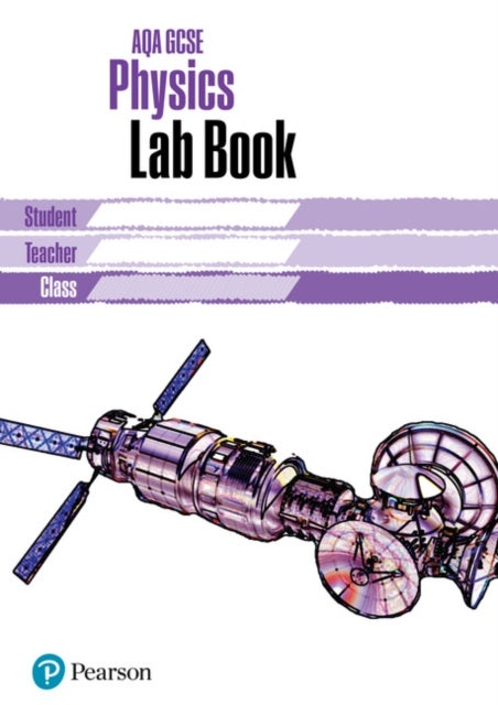 AQA GCSE Physics Lab Book - AQA GCSE Physics Lab Book