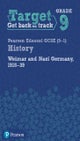 Target Grade 9 Edexcel GCSE (9-1) History Weimar and Nazi Germany, 1918-1939 Workbook