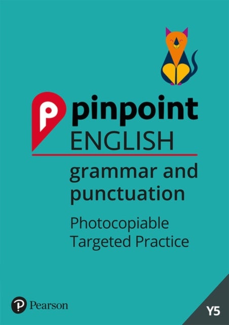 Pinpoint English Grammar and Punctuation Year 5 - Photocopiable Targeted Practice