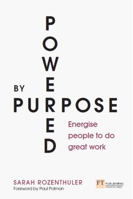 Powered by Purpose - Energise your people to do great work