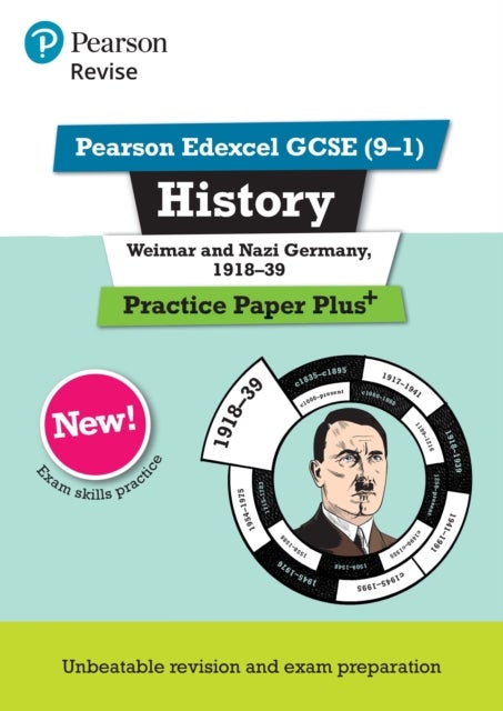 Pearson REVISE Edexcel GCSE History Weimar and Nazi Germany, 1918-1939: Practice Paper Plus incl. on