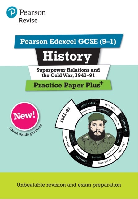 Pearson REVISE Edexcel GCSE History Superpower relations and the Cold War, 1941-91: Practice Paper P