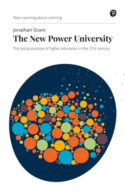 New Power University, The - The social purpose of higher education in the 21st century