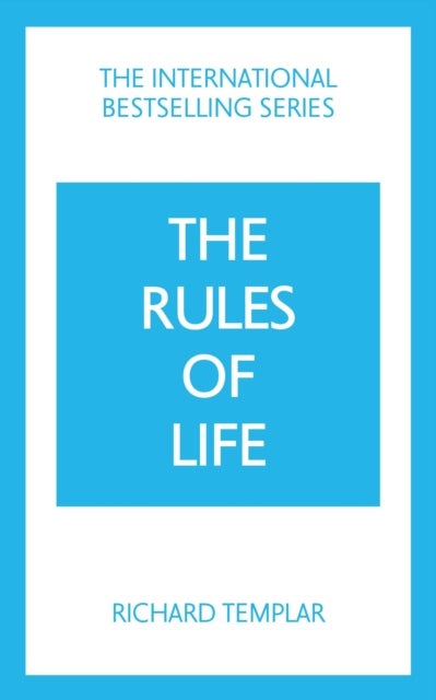 The Rules of Life: A personal code for living a better, happier, more successful kind of life