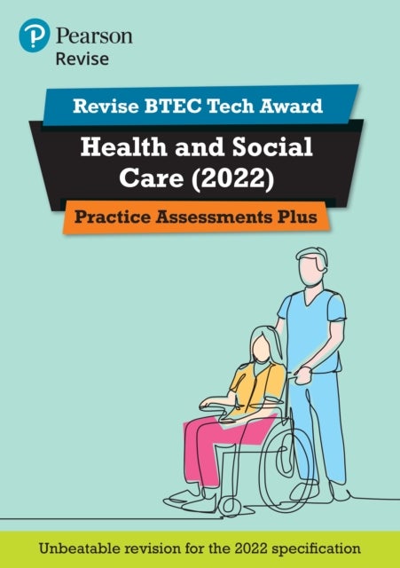 Pearson REVISE BTEC 2022 Tech Award Health and Social Care Practice Assessments Plus - for 2026, 2027 exams
