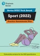 Pearson REVISE BTEC 2022 Tech Award Sport Practice Assessments Plus - for 2026, 2027 exams