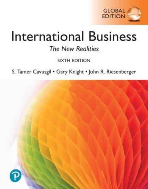 International Business: The New Realities -- Global Edition