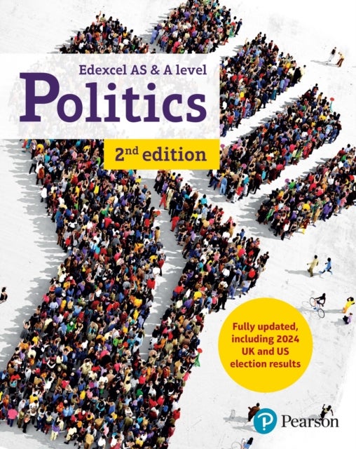 Pearson Edexcel GCE Politics AS and A-level Student Book 2nd Edition