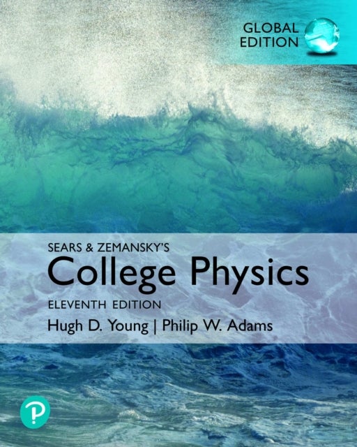 College Physics, Global Edition