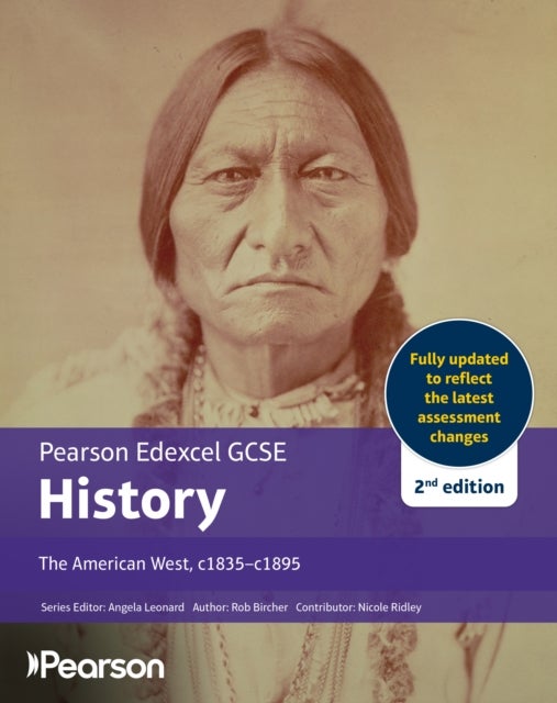 Pearson Edexcel GCSE (9-1) History The American West, c1835-c1895 2nd edition