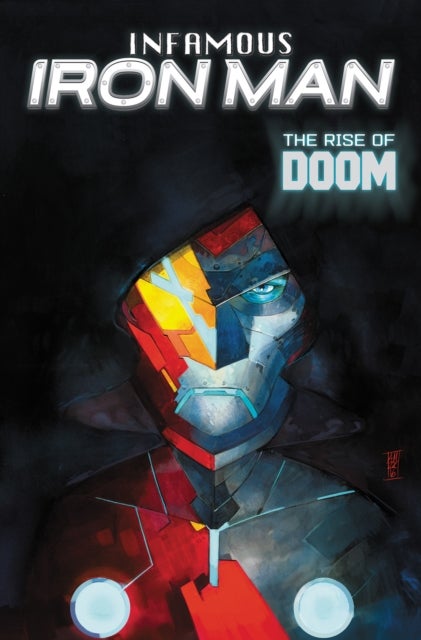 Infamous Iron Man: The Rise Of Doom