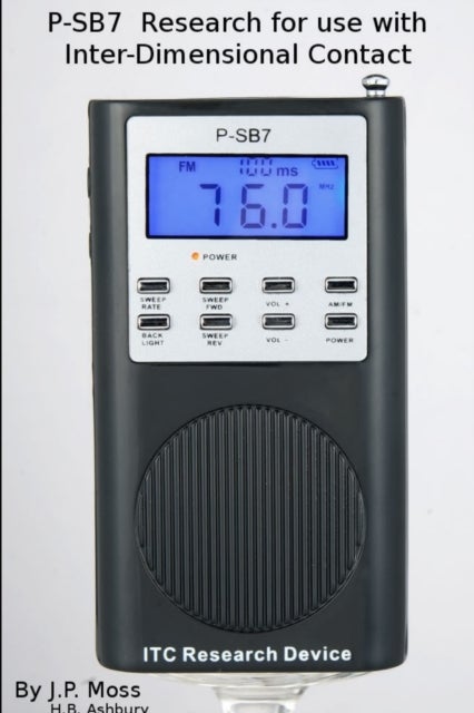 P-Sb7 Spirit Box Research for Use in Inter- Dimens