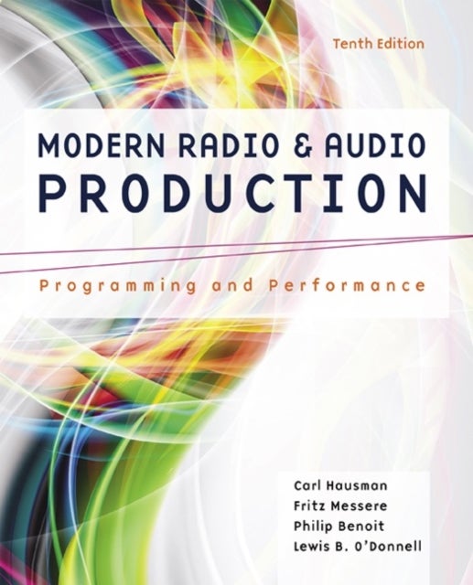 Modern Radio and Audio Production - Programming and Performance