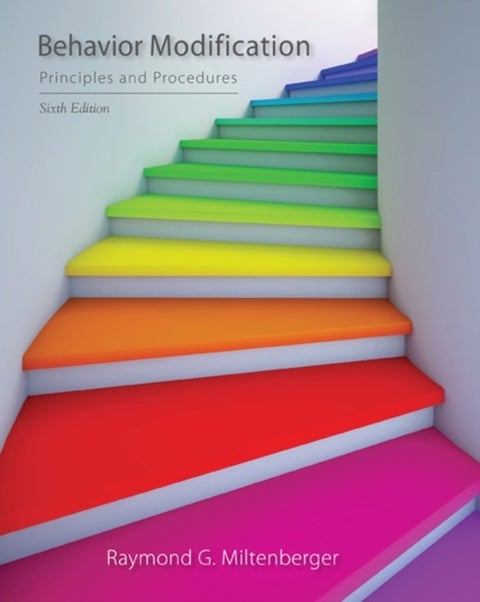Behavior Modification - Principles and Procedures