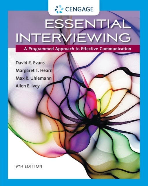 Essential Interviewing - A Programmed Approach to Effective Communication