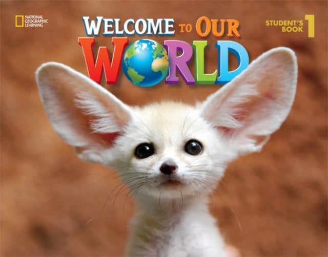 Welcome to Our World 1 - British English