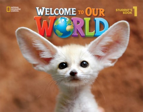 Welcome to Our World 1 - British English