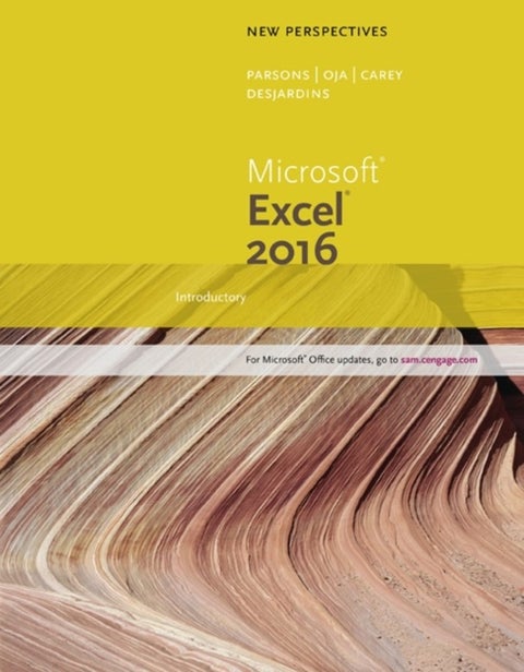 New Perspectives Microsoft? Office 365 & Excel 2016 - Introductory