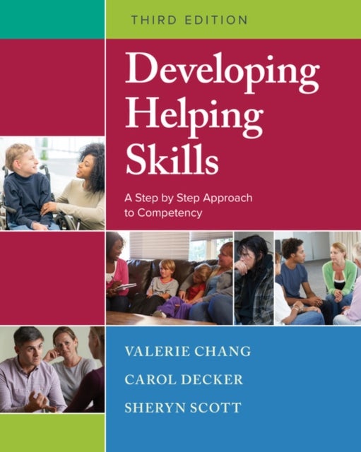 Developing Helping Skills - A Step-by-Step Approach to Competency