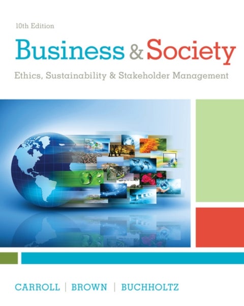 Business & Society - Ethics, Sustainability & Stakeholder Management