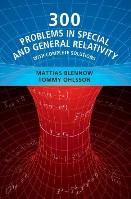 300 Problems in Special and General Relativity - With Complete Solutions