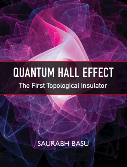 Quantum Hall Effect - The First Topological Insulator