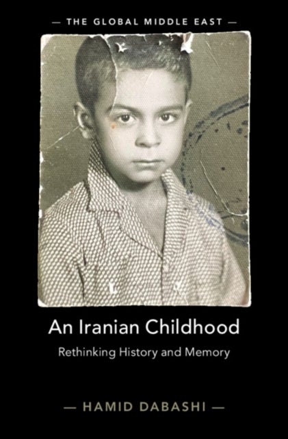 An Iranian Childhood - Rethinking History and Memory