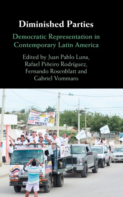 Diminished Parties - Democratic Representation in Contemporary Latin America